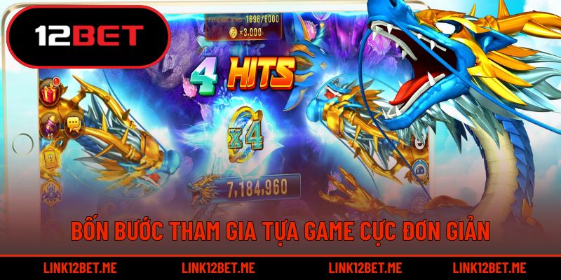 Bốn bước tham gia tựa game cực đơn giản