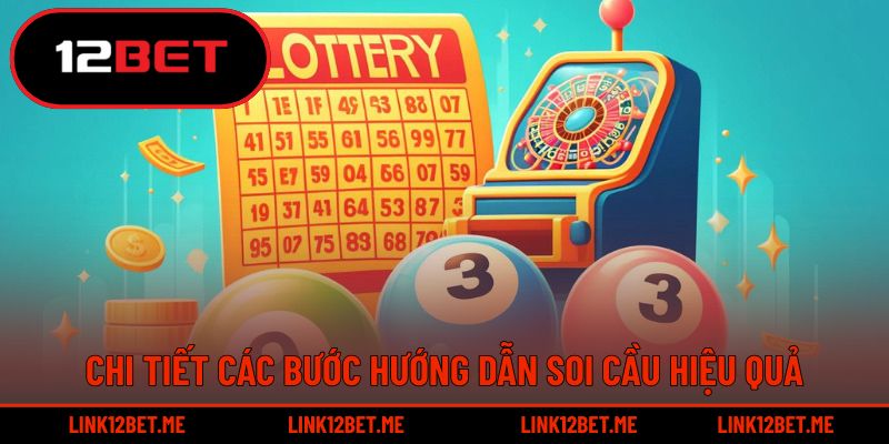 Chi tiết các bước hướng dẫn soi cầu hiệu quả