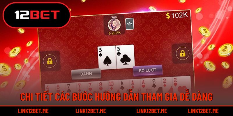 Chi tiết các bước hướng dẫn tham gia dễ dàng