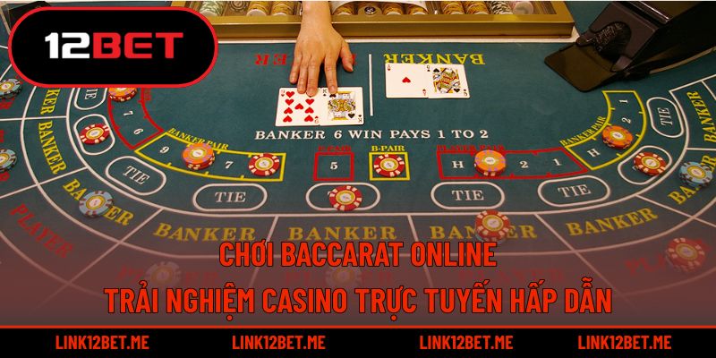 Chơi baccarat online