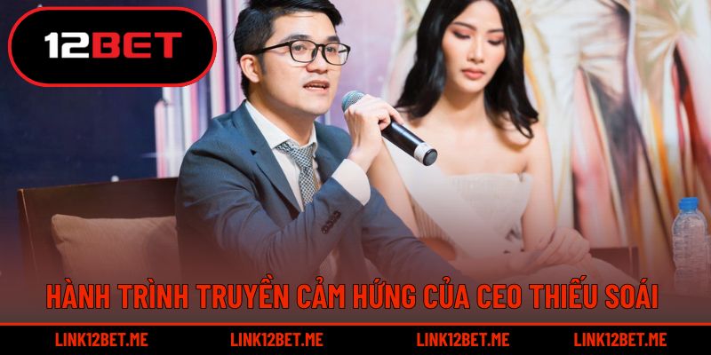 Hành trình truyền cảm hứng tạo dựng thương hiệu Thiếu Soái