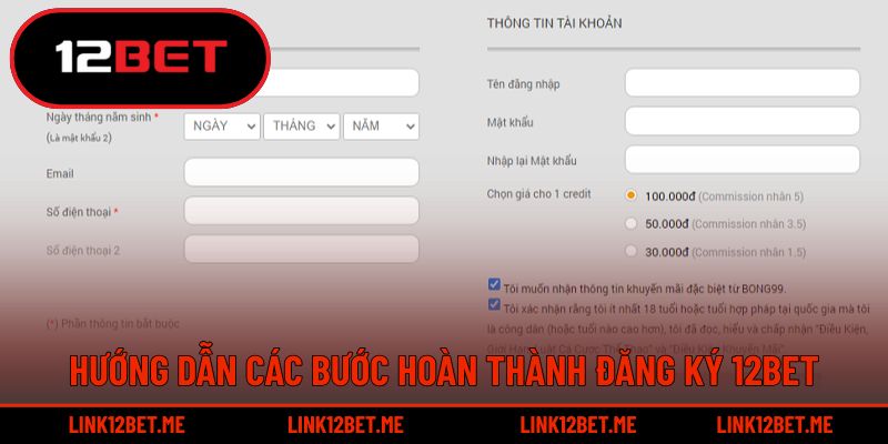 Hướng dẫn dễ dàng thực hiện tạo tài khoản tại 12BET