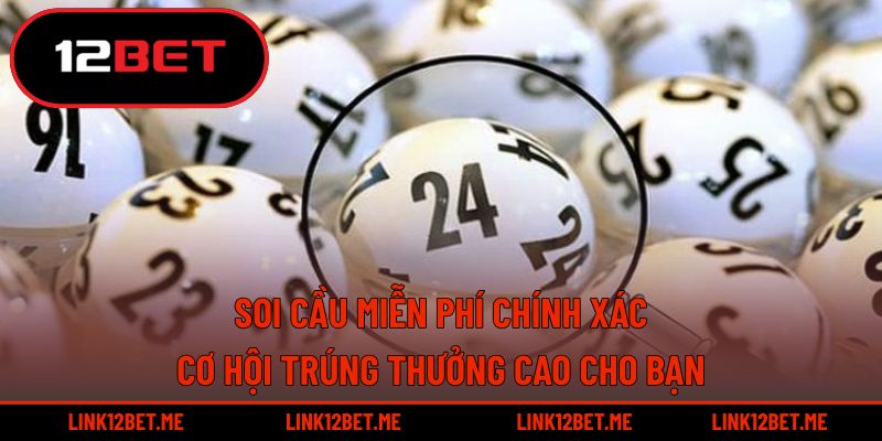 soi cầu miễn phí chính xác