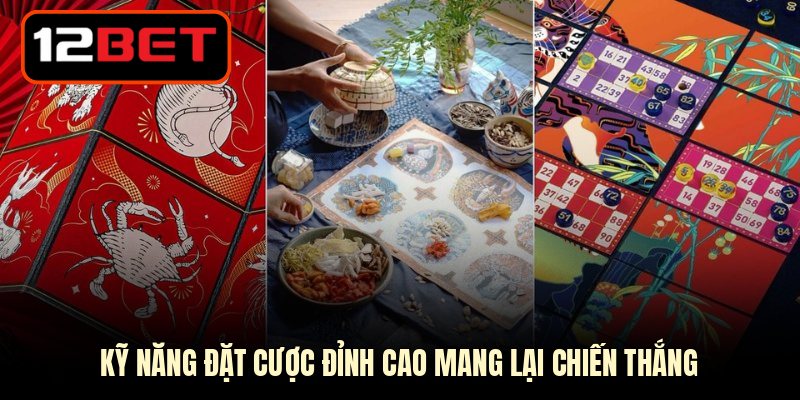 Kỹ năng đặt cược đỉnh cao mang lại chiến thắng